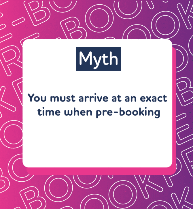 You must arrive at an exact time when pre-booking